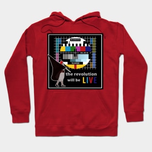 The revolution will be live Hoodie